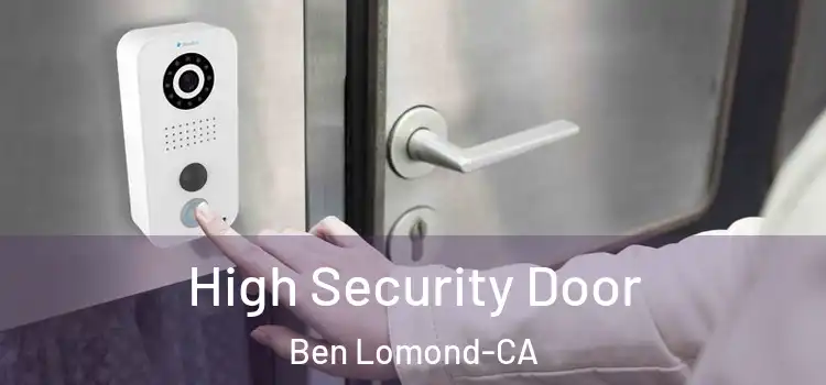  High Security Door Ben Lomond-CA